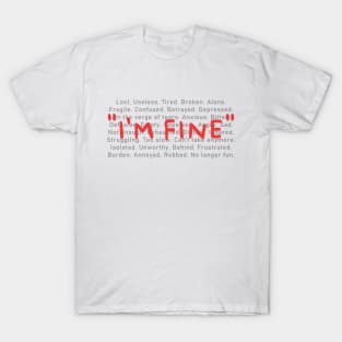 Spoonie Species: "I'm fine..." T-Shirt